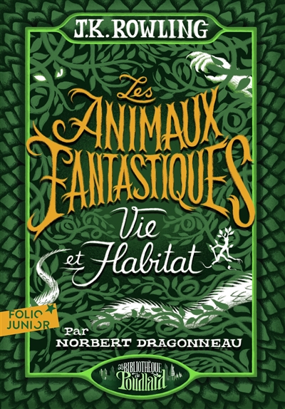 Les animaux fantastiques : vie et habitat