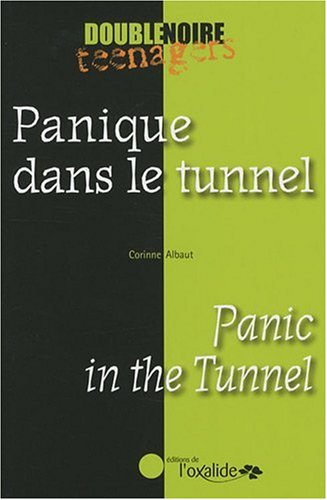 Panique dans le tunnel. Panic in the tunnel