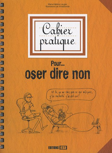 Cahier pratique pour oser dire non