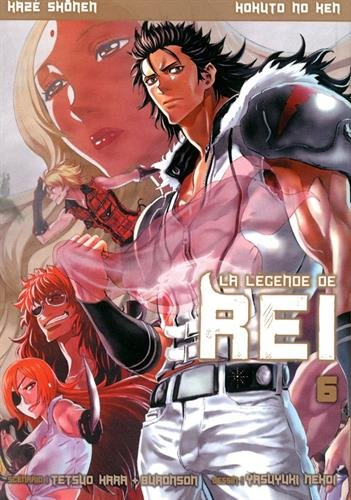 La légende de Rei : H.N.K. Vol. 6
