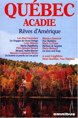 Québec-Acadie, rêves d'Amérique