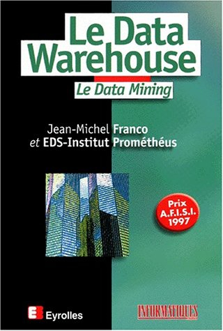 Le Data Warehouse : le Data Mining