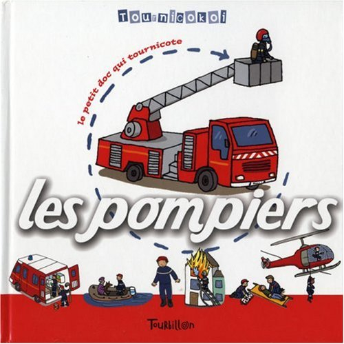 Les pompiers - Franck Girard, Claire Brenier