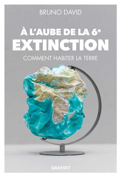 A l'aube de la 6e extinction : comment habiter la Terre