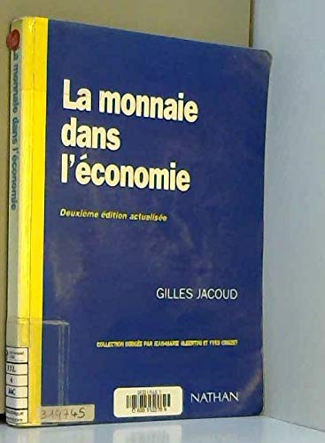 LA MONNAIE DANS L'ECONOMIE. 2ème édition