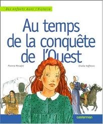 au temps de la conquête de l'ouest