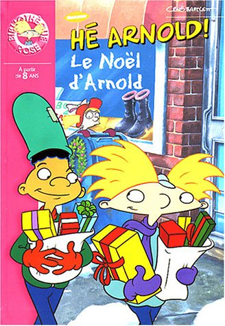 Hé Arnold !. Vol. 2003. Le Noël d'Arnold