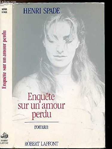 Enquête sur un amour perdu