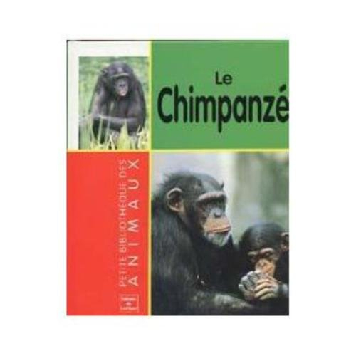 le chimpanzé (petite bibliothèque des animaux)