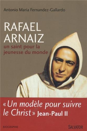 Rafael Arnaïz : un saint pour la jeunesse du monde