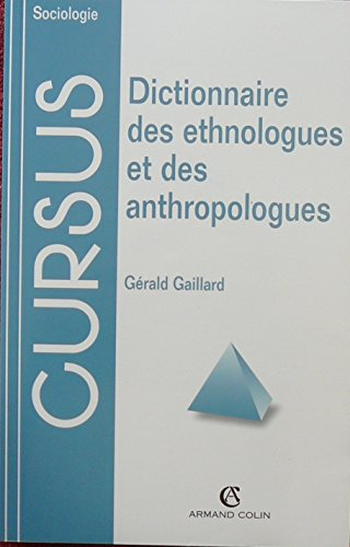 Dictionnaire critique des ethnologues et des anthropologues