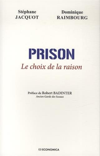 Prison : le choix de la raison