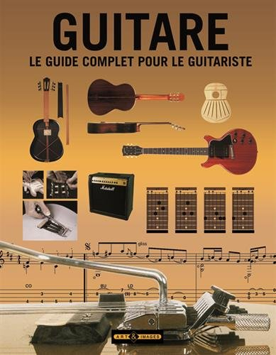 Guitare : le guide complet pour les guitaristes