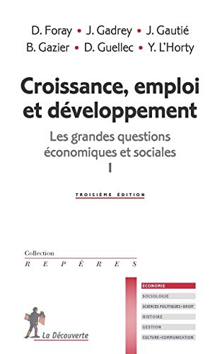 Les grandes questions économiques et sociales. Vol. 1. Croissance, emploi et développement