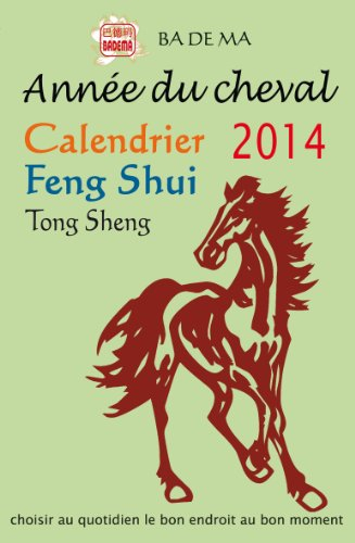 calendrier feng shui 2014 - année du cheval