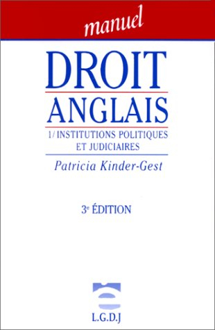 Droit anglais. Vol. 1. Institutions politiques et judiciaires