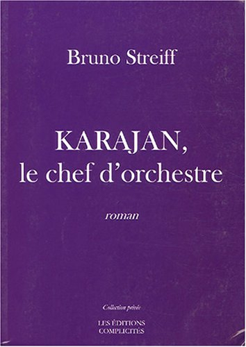 Karajan, le chef d'orchestre