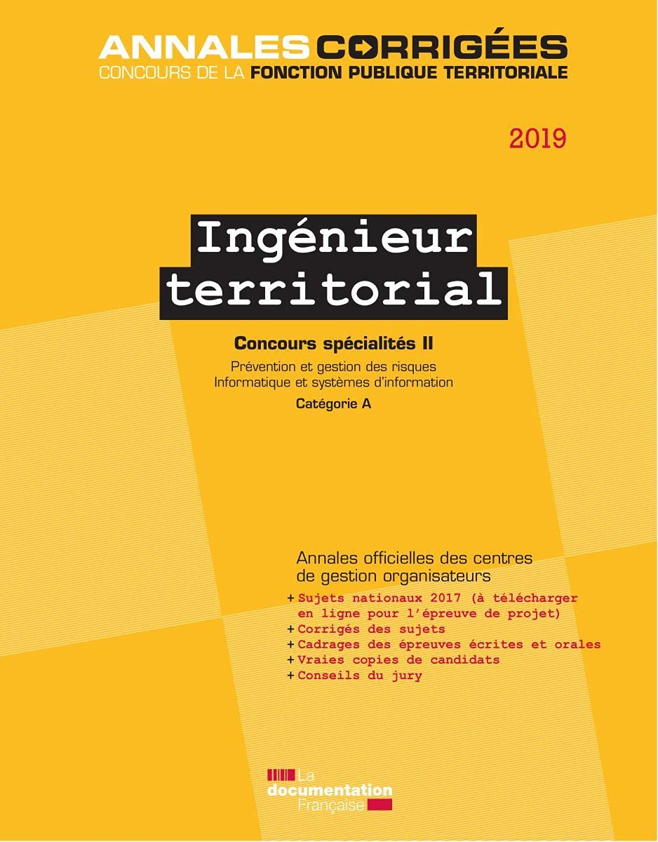Ingénieur territorial 2019 : concours spécialités. Vol. 2. Prévention et gestion des risques, inform