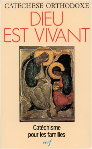 Dieu est vivant : catéchisme pour les familles