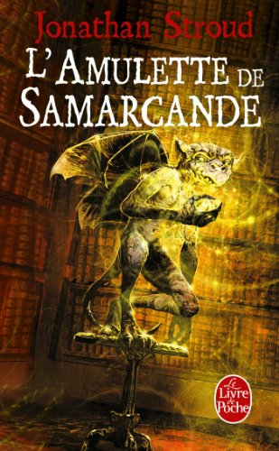 La trilogie de Bartiméus. Vol. 1. L'amulette de Samarcande