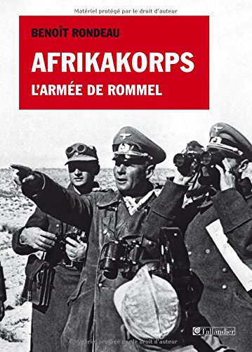 afrikakorps : l'armée de rommel