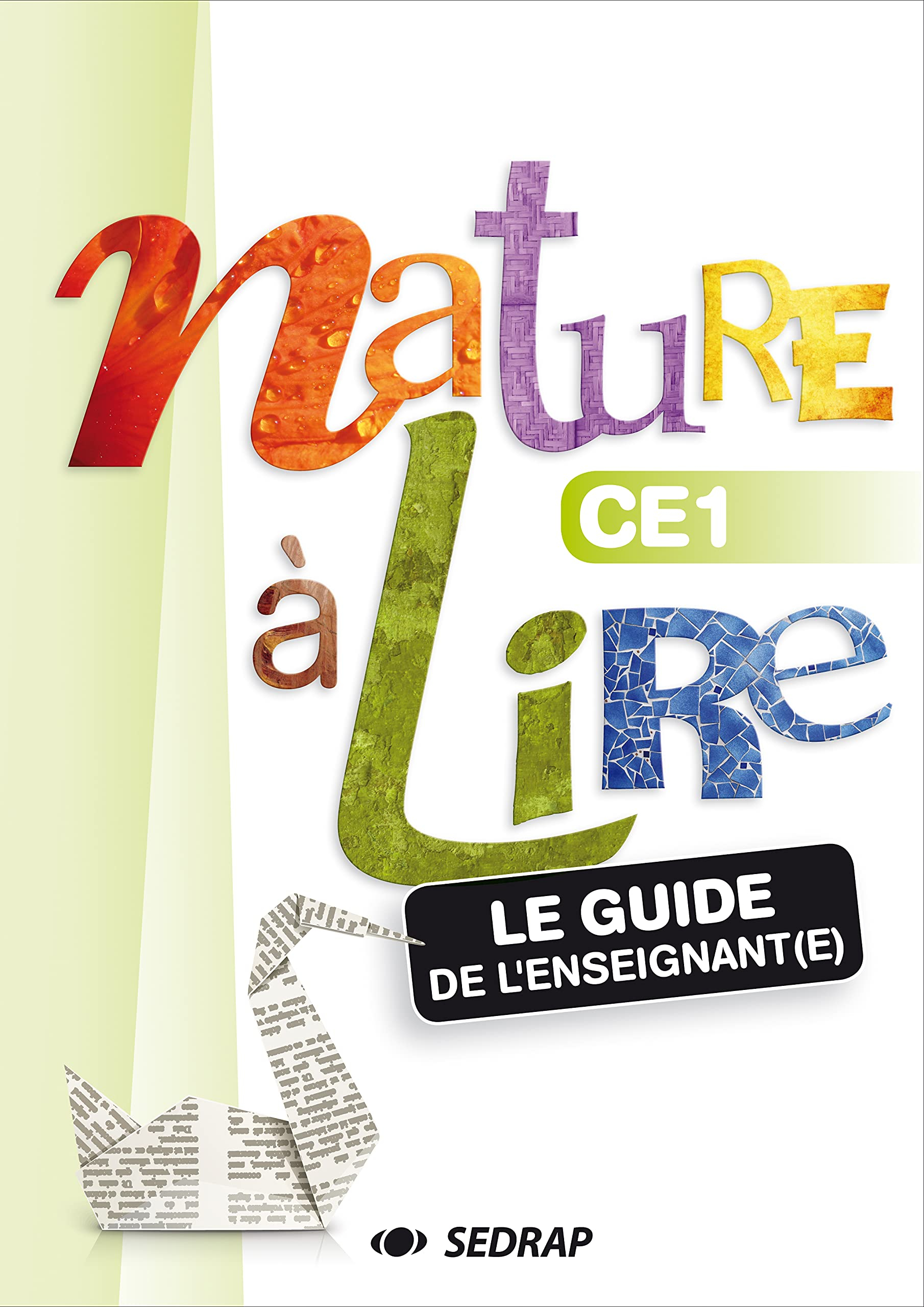 Nature à lire CE1 : le guide de l'enseignant