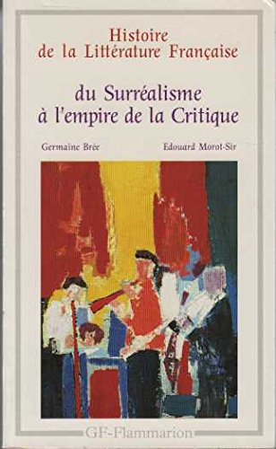 Histoire de la littérature française. Vol. 9. Du surréalisme à l'empire de la critique