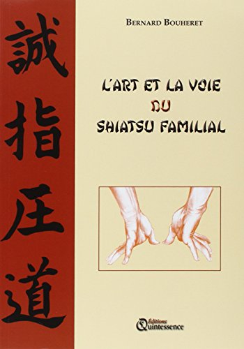 L'art et la voie du shiatsu familial