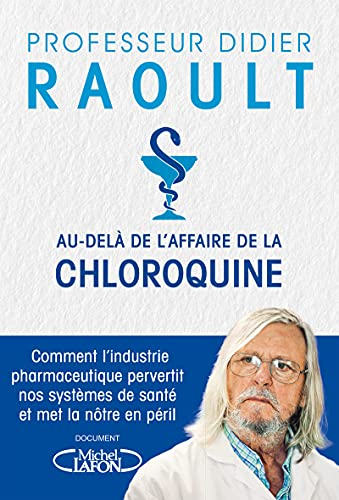 Au-delà de l'affaire de la chloroquine : comment l'industrie pharmaceutique pervertit nos systèmes d