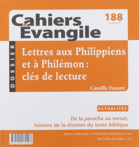 Cahiers Evangile - numéro 188 Lettres aux Philippiens et à Philémon : clés de lecture
