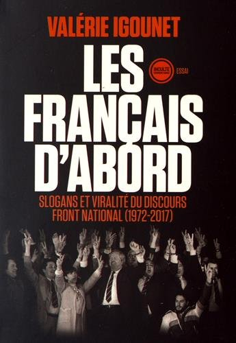 les français d'abord : slogans et viralité du discours front national (1972-2017)