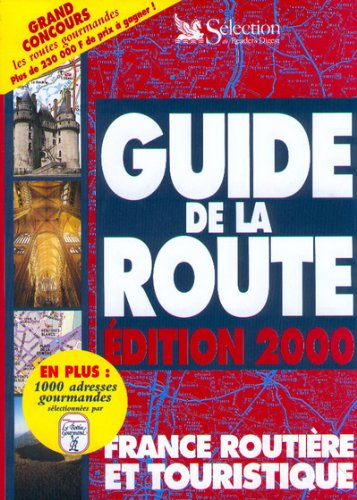 guide de la route 2000 : la france routière et touristique