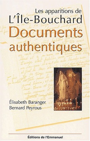Les apparitions de l'Ile-Bouchard : documents authentiques