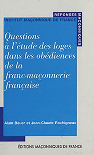 Questions à l'étude des loges dans les obédiences de la franc-maçonnerie française