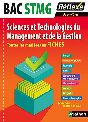 Sciences et technologies du management et de la gestion 1re bac STMG : toutes les matières en fiches