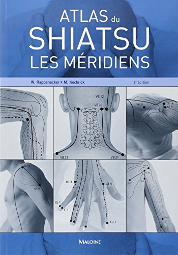 Atlas de shiatsu : les méridiens