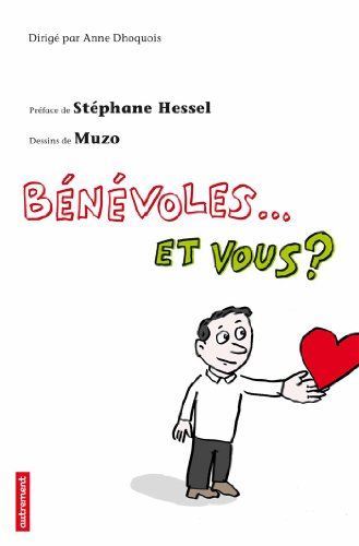 Bénévoles... et vous ? : enquête sur une France généreuse