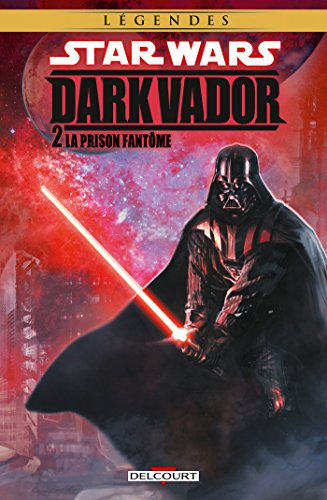 Star Wars : Dark Vador. Vol. 2. La prison fantôme