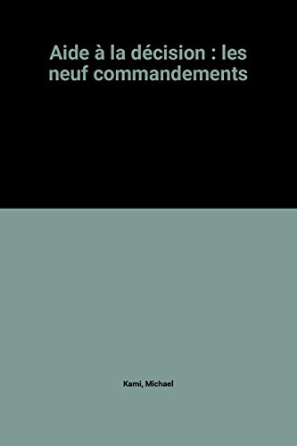 Aide à la décision : les 9 commandements