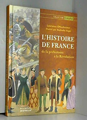 L'histoire de France : de la préhistoire à la Révolution