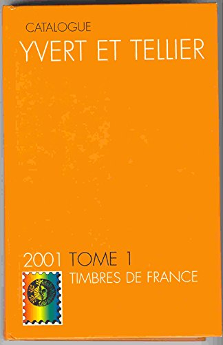 timbre de france tome 1 2001(catalogue yvert et tellier)