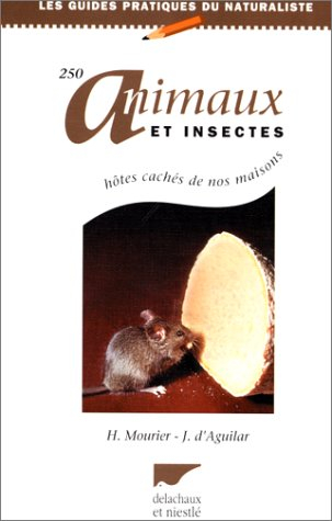 250 animaux et insectes, hôtes cachés de nos maisons