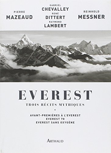 Everest : trois récits mythiques - messner, reinhold