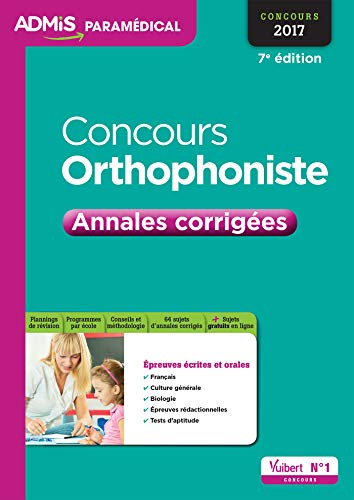 Concours orthophoniste : annales corrigées : concours 2017