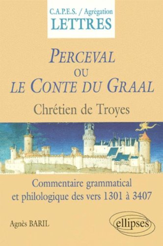 Perceval ou Le conte du Graal, Chrétien de Troyes (d'après l'édition de Félix Lecoy) : commentaire g