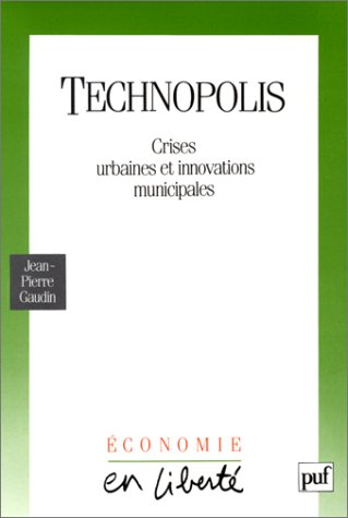 Technopolis : crises urbaines et innovations municipales