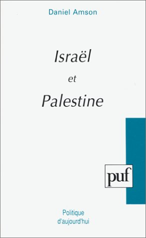 Israël et Palestine : territoires sans frontières