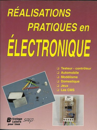 Réalisations pratiques en électronique