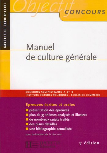 Manuel de culture générale : concours administratifs A et B, Instituts d'études politiques, écoles d