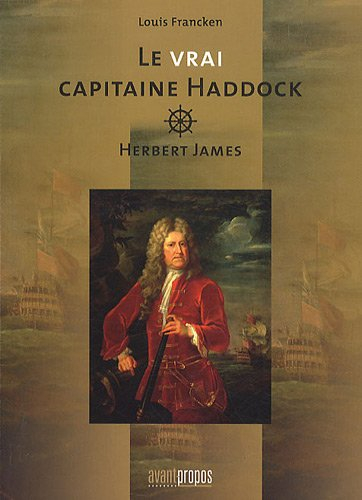 Le vrai capitaine Haddock : Herbert James